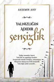 Yalnızlığın Adıdır Sensizlik