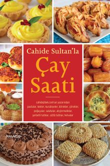 Cahide Sultan’la  Çay Saati