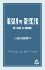 İnsan ve Gerçek & Düşünce Damlaları