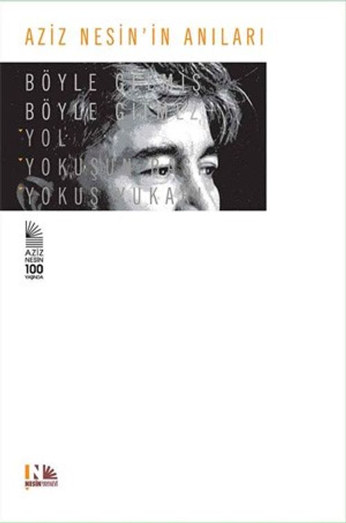 Aziz Nesin'in Anıları Böyle Gelmiş Böyle Gitmez