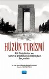 H&uuml;z&uuml;n Turizmi & Alt Disiplinler ve T&uuml;rkiye Destinasyonlarından Se&ccedil;meler