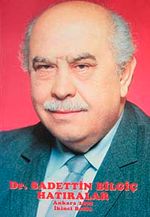 Dr. Saadettin Bilgiç'in Hatıraları