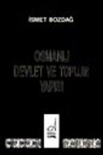 Osmanlı Devlet ve Toplum Yapısı