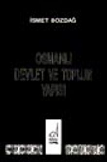 Osmanlı Devlet ve Toplum Yapısı