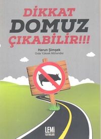 Dikkat Domuz Çıkabilir!!!