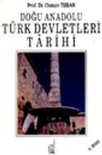 Doğu Anadolu Türk Devletleri Tarihi