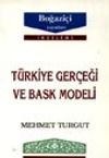 T&uuml;rkiye Ger&ccedil;eği Ve Bask Modeli