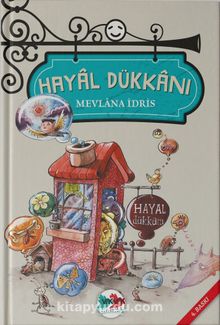 Hayal Dükkanı - Mevlana İdris