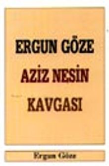 Ergun Göze-Aziz Nesin Kavgası