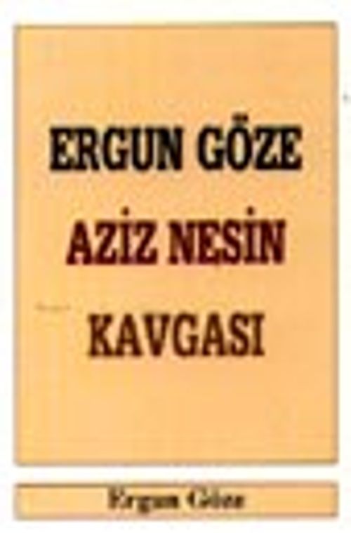 Ergun Göze-Aziz Nesin Kavgası