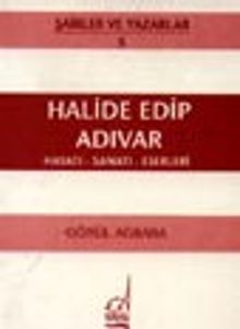 Halide Edip Adıvar / Gönül Ağbaba