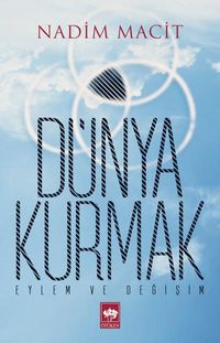 Dünya Kurmak & Eylem ve Değişim