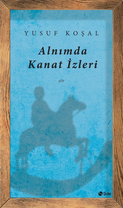 Alnımda Kanat İzleri