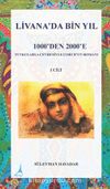 Livanada Bin Yıl 1000’den 2000’e (1.Cilt) & Tutkularla Çevresiyle Çoruh’un Romanı