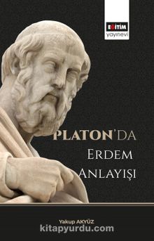 Platon’da Erdem Anlayışı