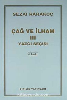 Çağ Ve İlham-3 - Sezai Karakoç