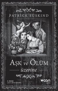 Aşk ve Ölüm Üzerine
