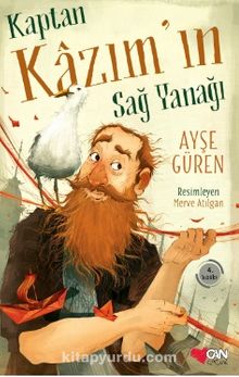 Kaptan Kazım’ın Sağ Yanağı - Ayşe Güren