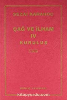 Çağ Ve İlham-4 - Sezai Karakoç