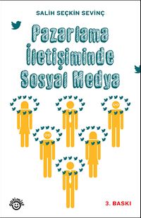 Pazarlama İletişiminde Sosyal Medya