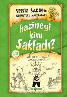 Hazineyi Kim Sakladı? / Sessiz Sakin'in Gürültülü Maceraları 5 (Ciltli) - Melih Tuğtağ