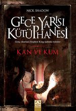 Kan ve Kum / Gece Yarısı Kütüphanesi