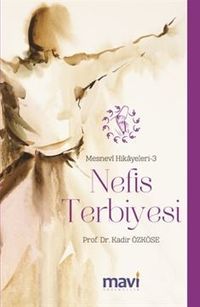 Nefis Terbiyesi / Mesnevi Hikayeleri 3