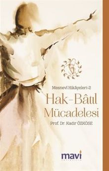 Hak-Batıl Mücadelesi / Mesnevi Hikayeleri 2