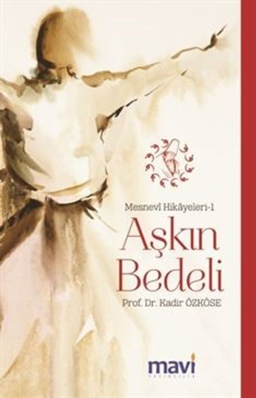 Aşkın Bedeli / Mesnevi Hikayeleri 1