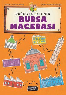 Doğu'yla Batı'nın Bursa Macerası