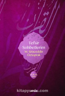 Tefsir Sohbetlerim 2 - M. Siraceddin Öztoprak