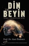 Din ve Beyin &amp; Temel Prensipleri Aynı