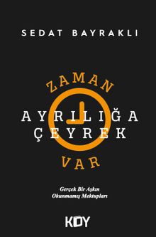 Zaman Ayrılığa Çeyrek Var