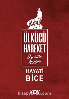 Ülkücü Hareket - Dr. Hayati Bice