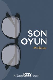 Son Oyun - Ahmet Özsakarya