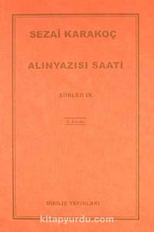Alınyazısı Saati Şiirler -IX - Sezai Karakoç