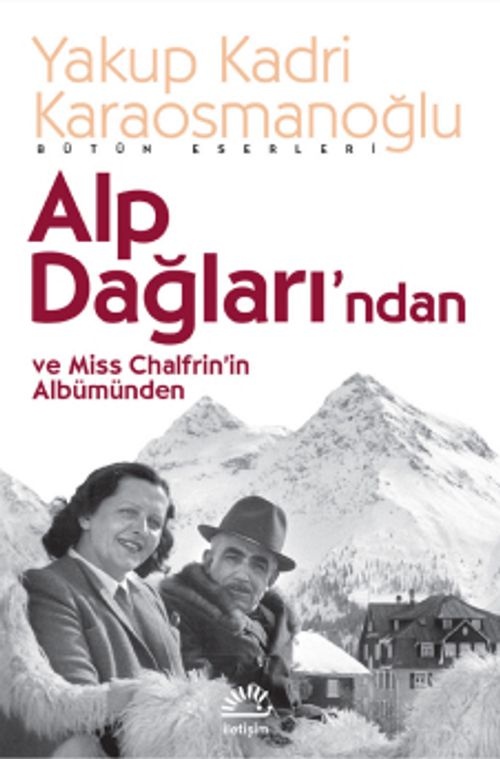 Alp Dağları'ndan ve Miss Chalfrin'in Albümünden