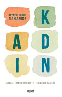 Hayatın Farklı Alanlarında Kadın