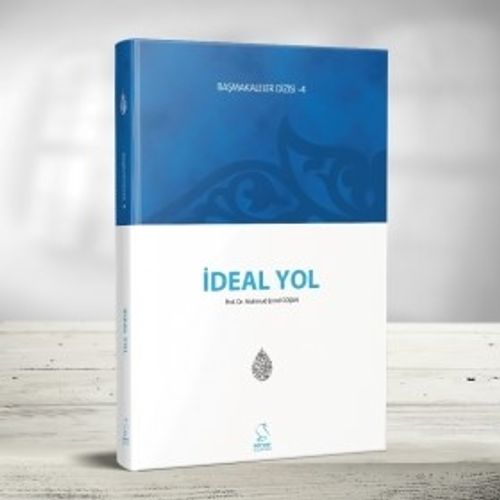 Başmakaleler 4 / İdeal Yol 