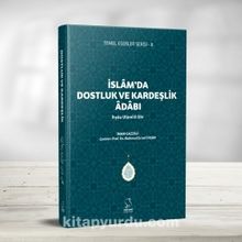 İslam'da Dostluk ve Kardeşlik Adabı - İmam Gazali