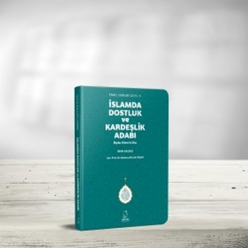 İslam'da Dostluk ve Kardeşlik Adabı (Cep Boy)