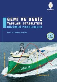 Gemi ve Deniz Yapıları Stabilitesi Çözümlü Problemler