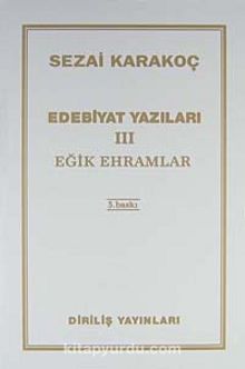 Edebiyat Yazıları 3 (Eğik Ehramlar) - Sezai Karakoç