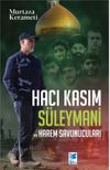 Hacı Kasım S&uuml;leymani Ve Harem Savunucuları