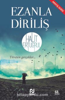 Ezanla Diriliş - Halit Ertuğrul