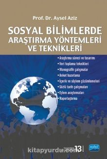 Sosyal Bilimlerde Araştırma Yöntemleri ve Teknikleri - Prof. Dr. Aysel Aziz