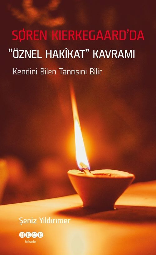 Soren Kierkegaard'da  Öznel Hakikat Kavramı