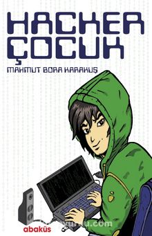Hacker Çocuk - Mahmut Bora  Karakuş