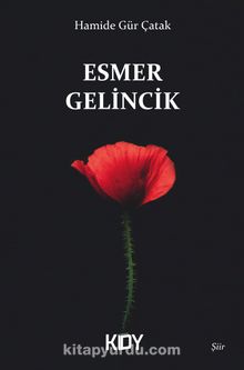 Esmer Gelincik - Hamide Gür Çatak