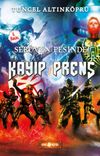 Kayıp Prens / Ser&uuml;ven Peşinde 13 (Karton Kapak)